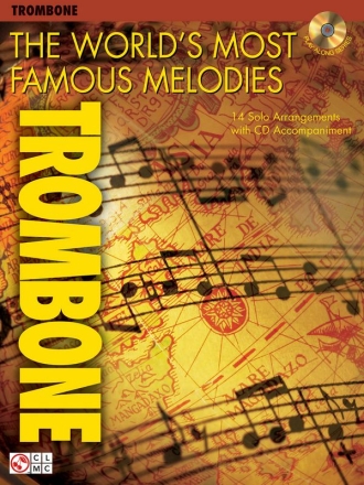 The World's Most Famous Melodies - Trombone Trombone BC Buch + CD