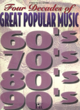 4 DECADES OF GREAT POPULAR MUSIC: SONGBOOK P/V/G