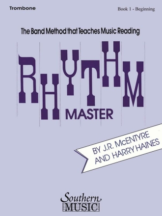 Harry Haines_J.R. McEntyre Rhythm Master, Beginning Bk. 1 Posaune Stimme