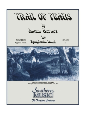 James Barnes Trail Of Tears Concert Band Partitur