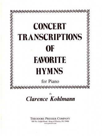 Concert Transcriptions of Favorite Hymns for piano