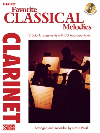 Favorite Classical Melodies - Clarinet Clarinet Buch + CD