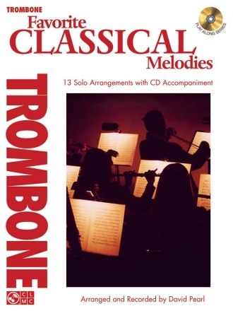 Favorite Classical Melodies - Trombone Posaune Buch + CD