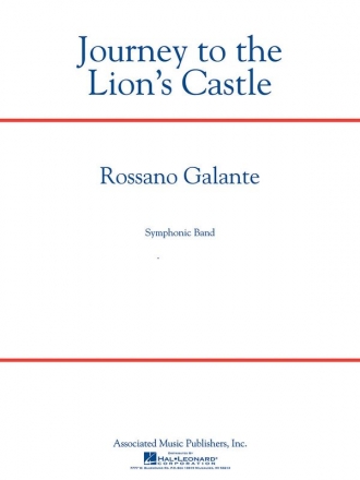 Rossano Galante, Journey to the Lion's Castle Concert Band/Harmonie Partitur + Stimmen