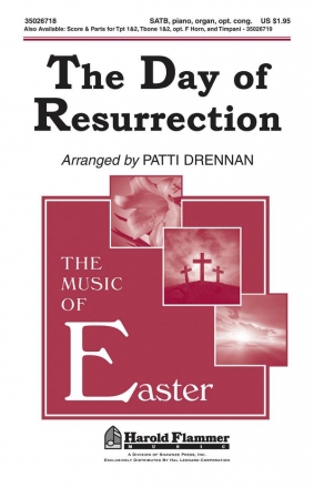 The Day of Resurrection SATB [and Piano and Organ] Chorpartitur