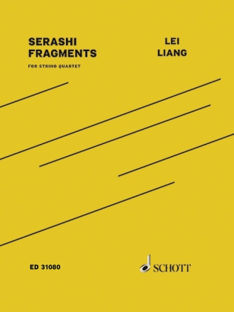 Lei Liang, Serashi Fragments for string quartet Partitur und Stimmen