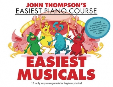 John Thompson's Easiest Musicals for easy piano