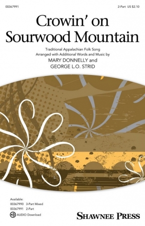 Crowin' on Sourwood Mountain 2-Part Choir Choral Score