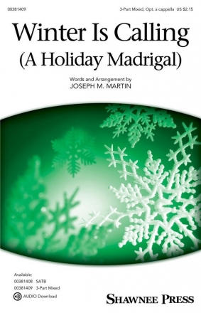 Winter Is Calling (A Holiday Madrigal) 3-Part Mixed Choir Chorpartitur