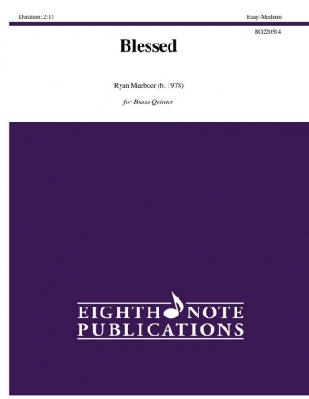 Blessed for 2 trumpets, horn, trombone and tuba score and parts