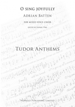 Adrian Batten, O Sing Joyfully (Tudor Anthems) SATB and Piano Chorpartitur