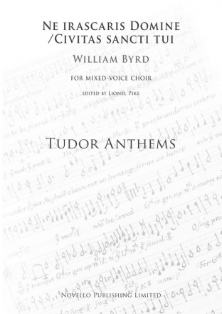 William Byrd, Ne Irascaris Domine/Civitas Sancti Tui SATB and Piano Chorpartitur