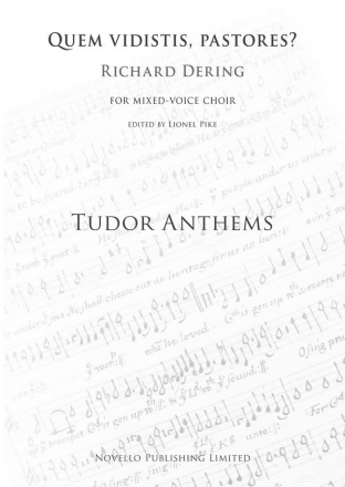 Richard Dering, Quem Vidistis Pastores (Tudor Anthems) SATB and Organ Chorpartitur