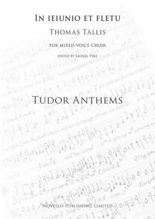 Thomas Tallis, In Jejunio Et Fletu (Tudor Anthems) SATB and Piano Chorpartitur