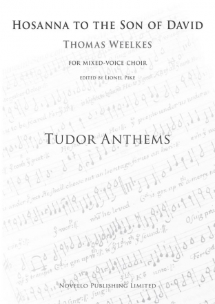 Thomas Weelkes, Hosanna To The Son Of David (Tudor Anthems) SATB Chorpartitur