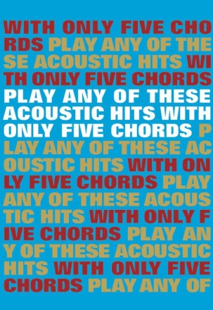 Play Any Of These Acoustic Hits With Only 5 Chords Lyrics & Chords Mixed Songbook