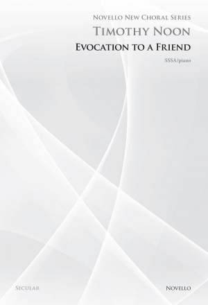 Timothy Noon, Evocation To A Friend (Novello New Choral Series) SSA and Piano Chorpartitur