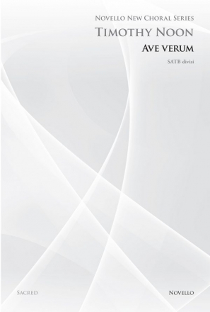 Timothy Noon, Ave Verum (Novello New Choral Series) SATB Chorpartitur