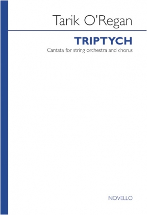 Tarik O'Regan, Triptych SATB and Piano Stimme