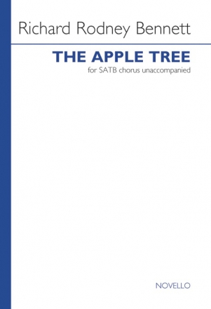 Richard Rodney Bennett, The Apple Tree SATB Chorpartitur