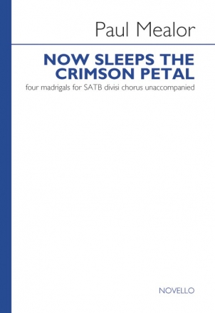 Now Sleeps The Crimson Petal for mixed choir unaccompanied choral score