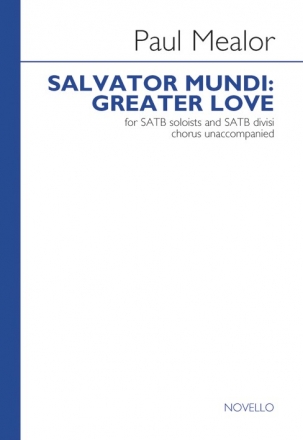 Paul Mealor, Salvator Mundi Greater Love SATB Buch