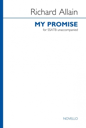 Richard Allain, My Promise SATB Chorpartitur