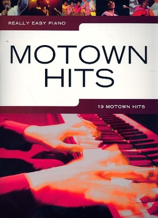 Motown Hits: for really easy piano piano/vocal/guitar Songbook