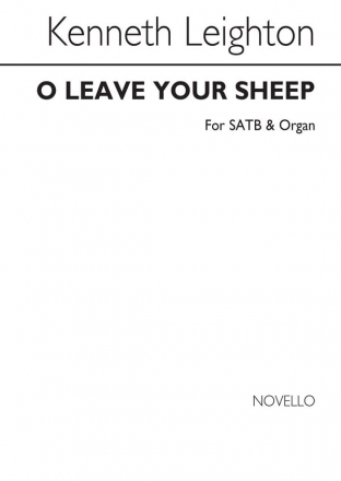 O Leave Your Sheep for solo soprano, mixed choir and organ score