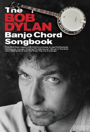 The Bob Dylan Banjo Chord Songbook for banjo (with Chord Boxes)