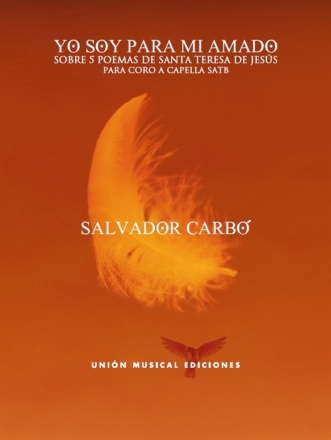 Salvador Carb, Yo Soy Para Mi Amado SATB Stimme