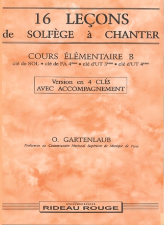 Odette Gartenlaub, 16 leons de solfge  chanter - Elmentaire B Vocal Buch