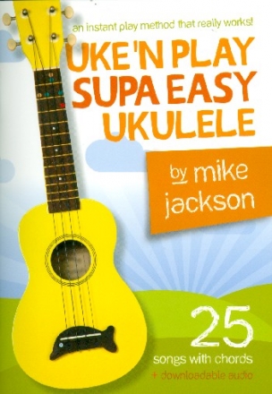 Uke'n play Supa Easy Ukulele (+Download Access): songbook lyrics and chords