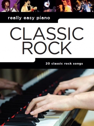 Classic Rock: for really easy piano (with lyrics and chords)