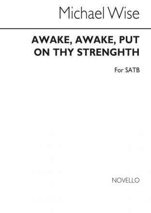 Michael Wise, Awake, Awake, Put On Thy Strength SATB Chorpartitur