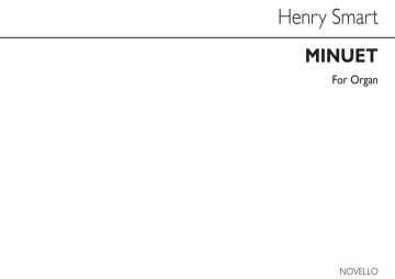 Henry Smart, Minuet In C For Organ Orgel Buch