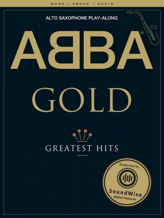 ABBA - Gold (+Audio Access+eBook): for alto saxophone