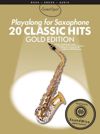 Gold Edition Classic Hits (+Soundwise): for saxophone guest spot playalong