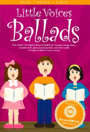 Little Voices - Ballads (+ebook+audio access) for young chorus and piano