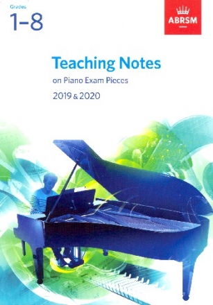 Teaching Notes on Piano Exam Pieces 2019-2020 Grade 1-8