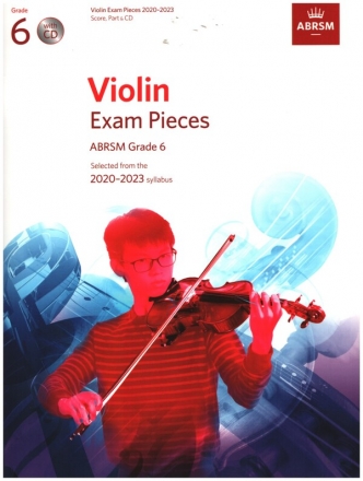 Violin Exam Pieces 2020-2023 Grade 6 (+CD) for violin and piano score and part