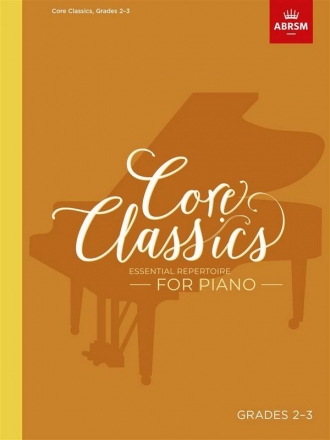 Core Classics Grades 2-3 for piano