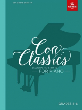 Core Classics Grades 5-6 for piano