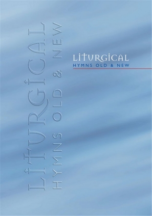 Liturgical Hymns Old And New gemischter Chor und Orgel (Gitarre) Partitur