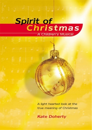 Doherty, Kate Spirit of Christmas Soli, Kinderchor und Instrumente Sing- und Spielpartitur