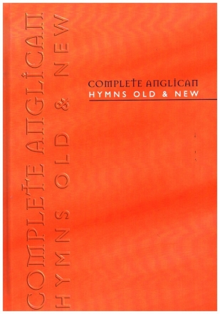 Complete Anglican Hymns Old & New hardcover