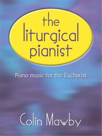 The Liturgical Pianist Klavier Spielbuch