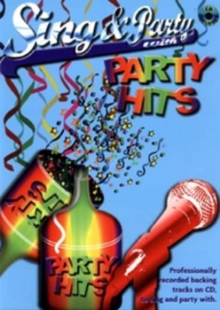 SING AND PARTY WITH PARTY HITS (+CD): 10 PARTY HITS FOR VOICE AND PIANO/GUITAR