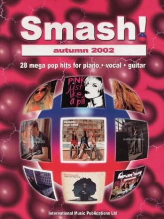 SMASH AUTUMN 2002: 28 MEGA POP HITS FOR PIANO/VOCAL/GUITAR