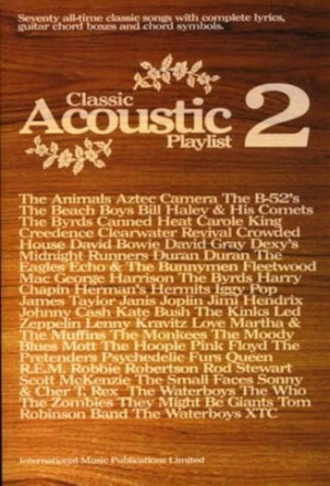 Classic acoustic playlist vol.2: 70 all-time classic songs lyrics/guitar chord boxes/chord symbols